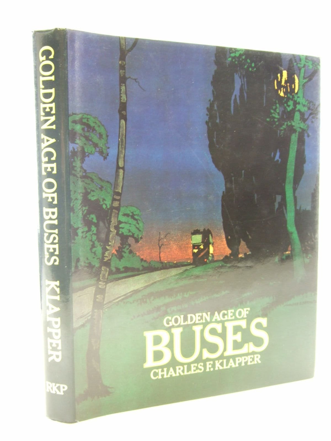 Golden Age of Buses Klapper, Charles F.