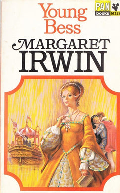 Young Bess (Elizabeth Trilogy 1) Irwin, Margaret