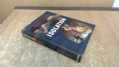 Isolation a Novel in Five Acts