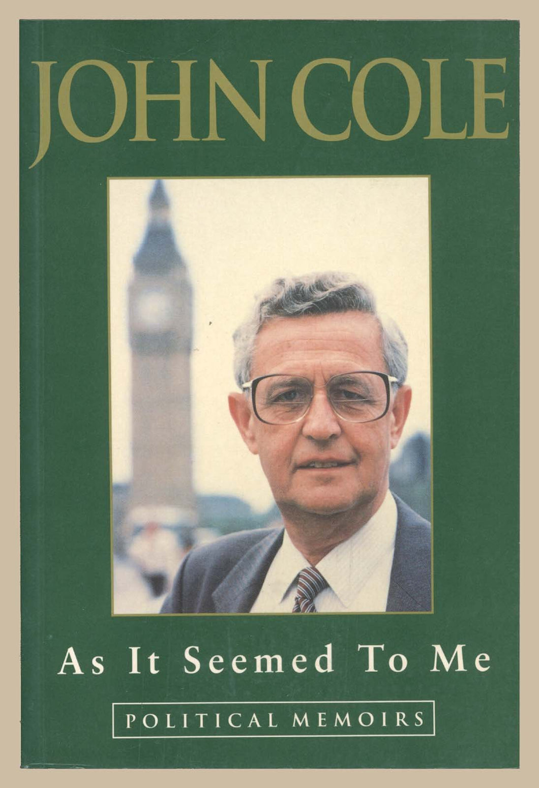 As It Seeemed To Me: Political Memoirs