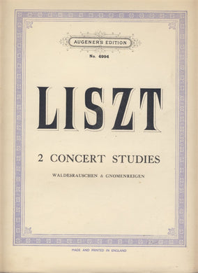 Liszt 2 Concert Studies Waldesrauschen & Gnomenreigen (Augener's Edition No. 4994)