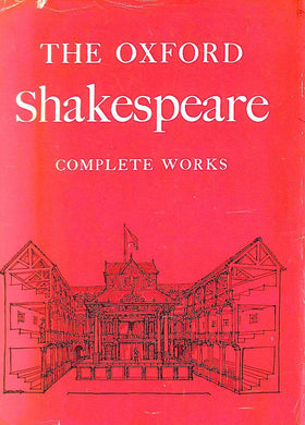 The complete works of William Shakespeare / edited with a glossary by W. J. Craig. [The Oxford Shakespeare]