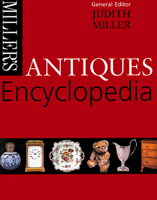 Miller's Antiques Encyclopedia Miller, Judith