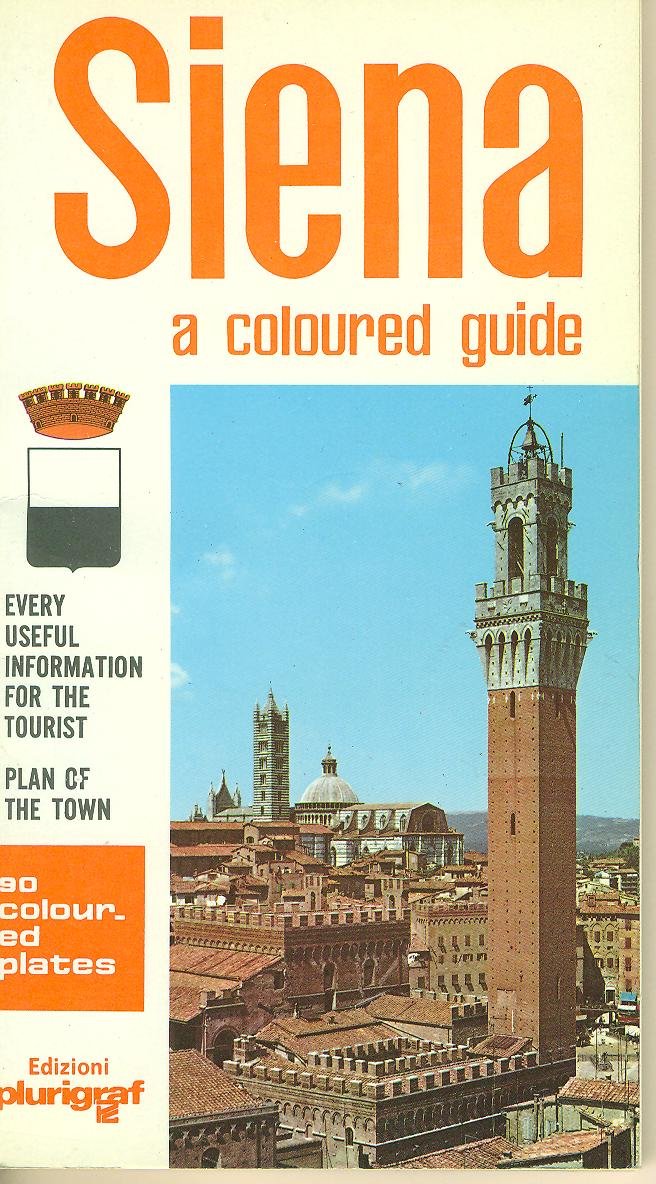 SIENA A COLOURED GUIDE [Paperback]