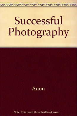 Successful Photography [Dixons World of Photography]