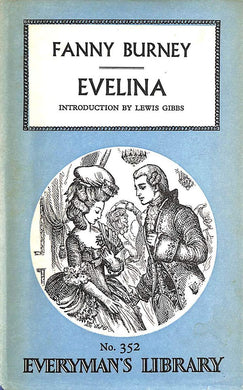 Evelina, or, A young lady's entrance into the world (Everyman's library-no.352) Burney, Fanny