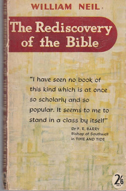 Rediscovery of the Bible Neil, William