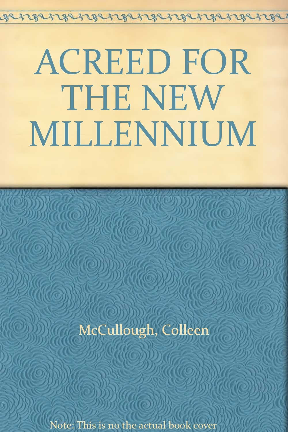ACREED FOR THE NEW MILLENNIUM