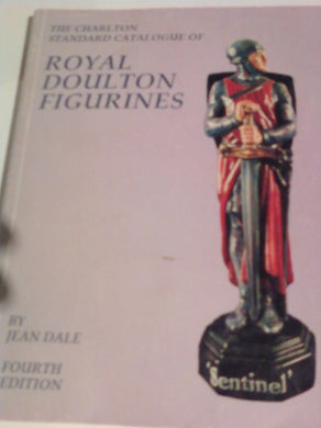 The Charlton Standard Catalogue of Royal Doulton Figurines Dale, Jean