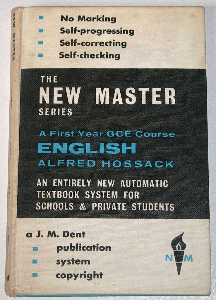 English. First year G.C.E. course ('New Master' Series.) [Unknown Binding] Alfred Hossack
