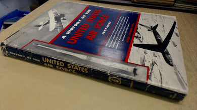 A history of the United States Air Force,1907-1957 Goldberg, Alfred