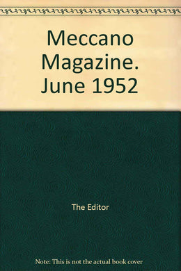 Meccano Magazine. June 1952