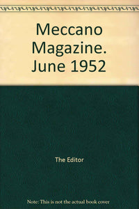 Meccano Magazine. June 1952