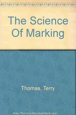 The Science Of Marking [Hardcover] Thomas, Terry
