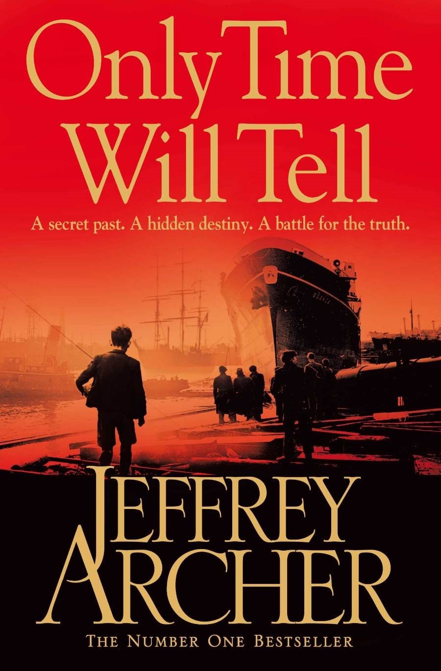 Only Time Will Tell: 1 (The Clifton Chronicles) Archer, Jeffrey