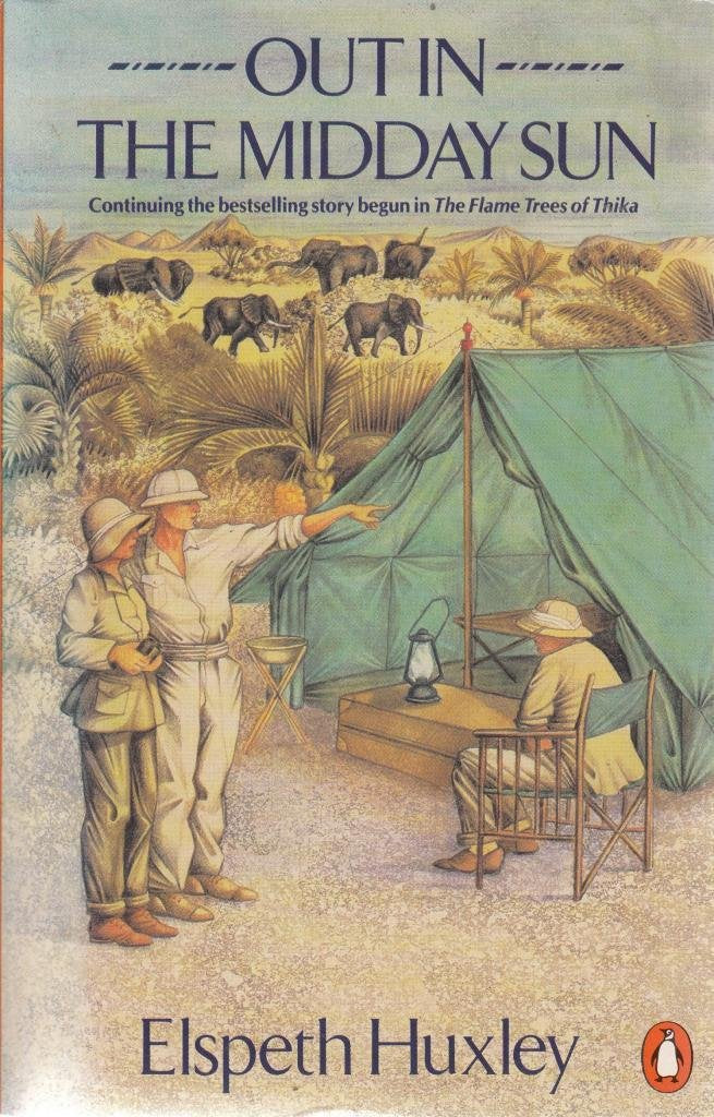 Out in the Midday Sun: My Kenya