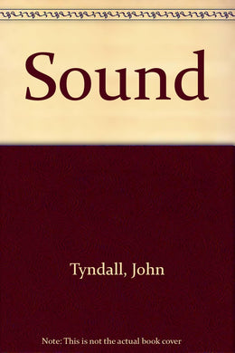Sound [Hardcover] Tyndall, John