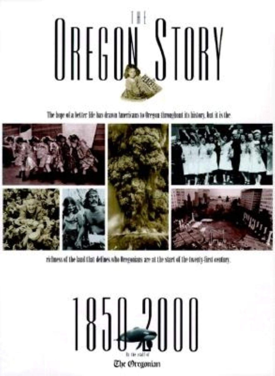 Oregon Story: 1850-2000 Oregonian