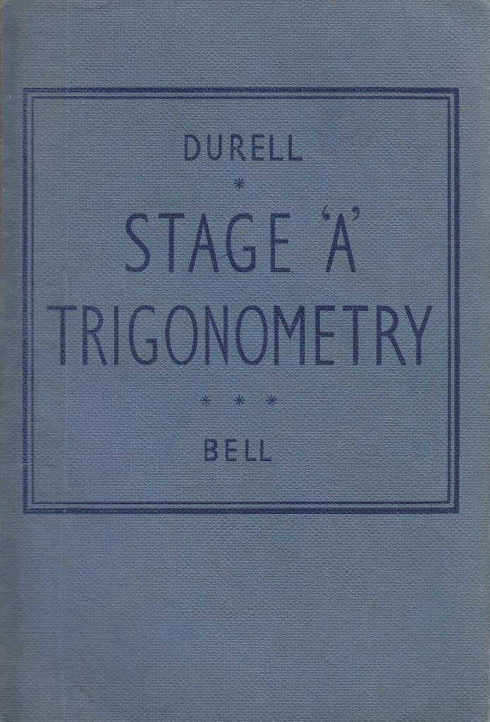 STAGE 'A' TRIGONOMETRY WITH ANSWER BOOKLET [Paperback] Durell, Clement V.