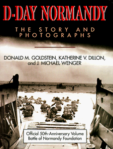 D-Day Normandy: The Story and Photographs