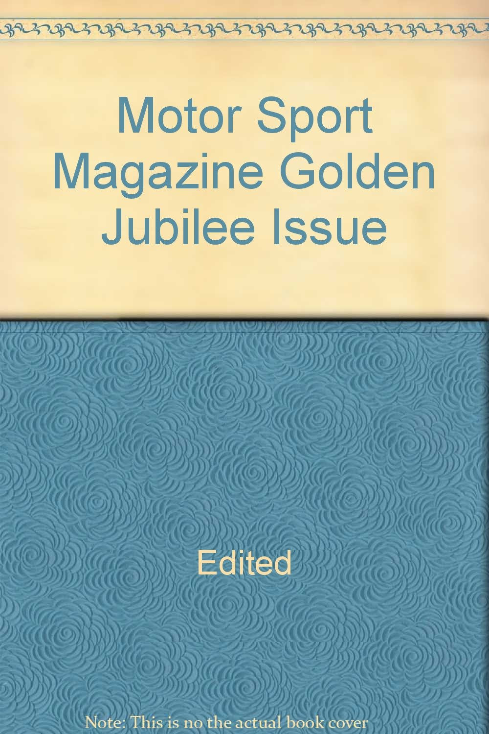 Motor Sport Magazine Golden Jubilee Issue