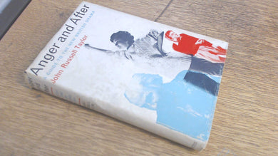 Anger and after: A guide to the new British drama Taylor, John Russell