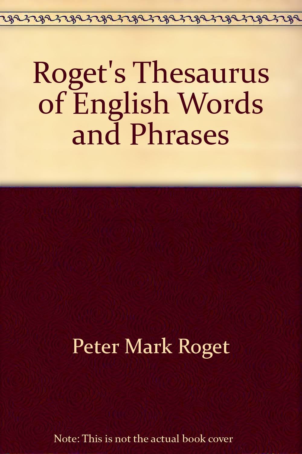 Roget's Thesaurus of English Words and Phrases