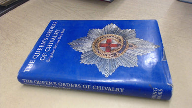 The Queen's orders of chivalry De La Bere, Ivan