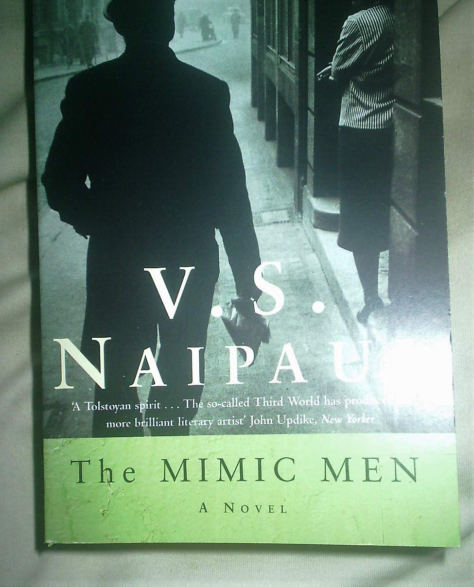 The Mimic Men by V. S. Naipaul (2002-05-10)