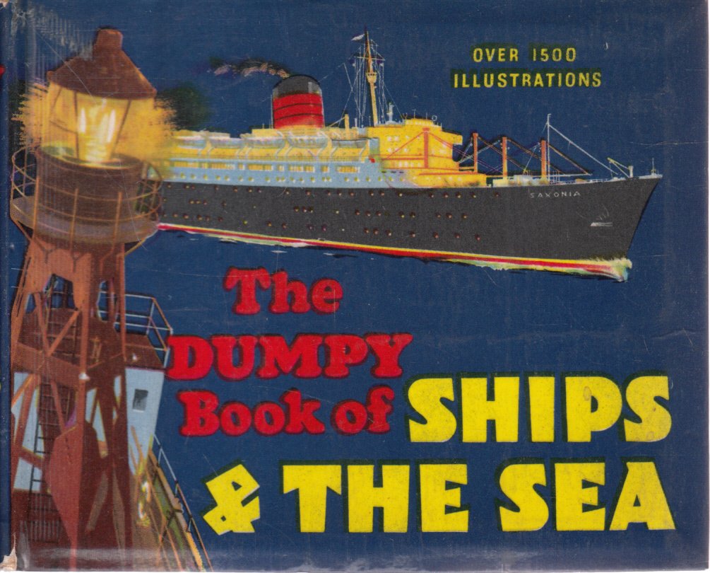 The Dumpy Book of Ships and the Sea Henry Sampson