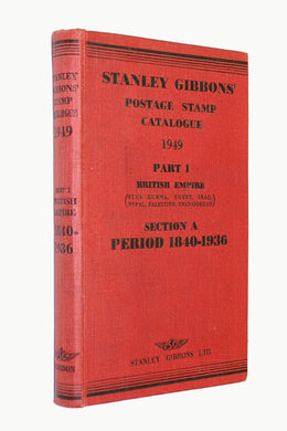 Stanley Gibbons Postage Stamp Catalogue 1949 Part 1 British Empire (plus Burma, Egypt, Iraq, Nepal, Palestine, Transjordan) - Section A -  Period 1840-1936 [Hardcover] Gibbons, Stanley