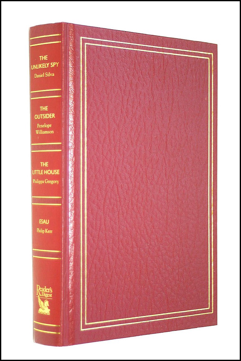 Reader's Digest Condensed Books: The Unlikely Spy, The Outsider, The Little House, Esau