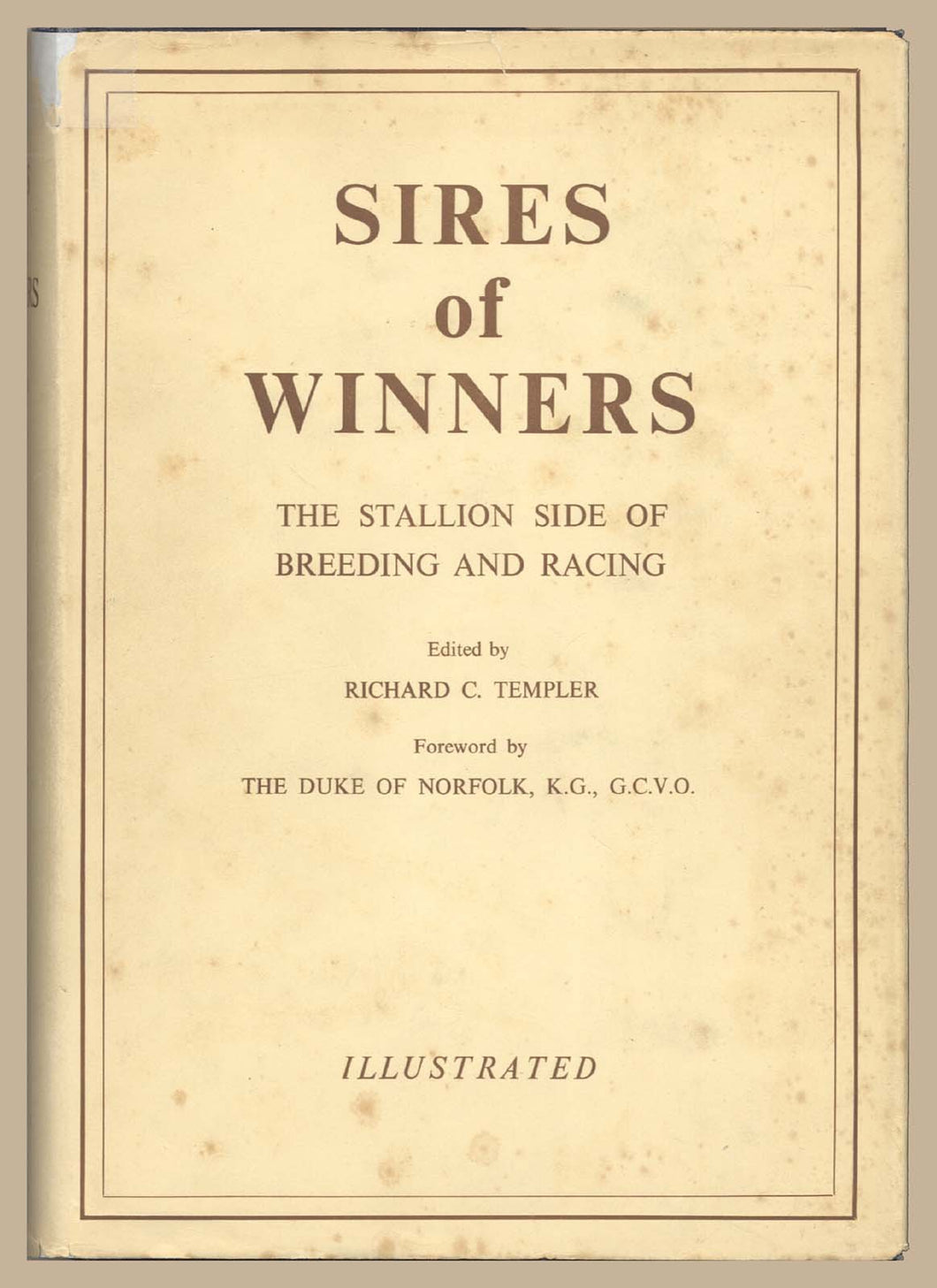 Sires Of Winners. The Stallion Side Of Breeding And Racing (Volumes I & II) [Hardcover] Templer Richard C. [Editor]