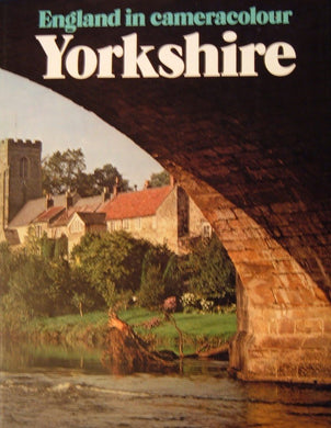 Yorkshire (England in Cameracolour S.) Hollingsworth, Alan and Bloemendal, F.A.H.