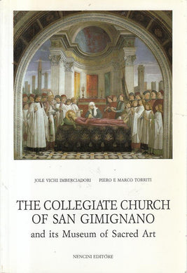 The Collegiate Church of San Gimignano and Its Museum of Sacred Art