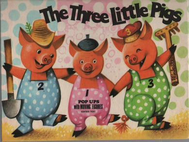 THE THREE LITTLE PIGS [Unknown Binding]