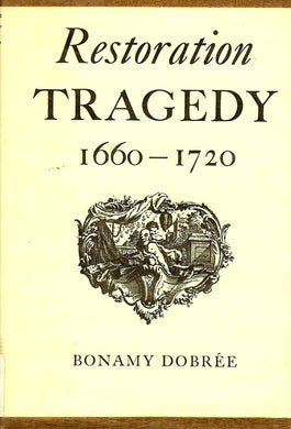 Restoration tragedy, [Hardcover] Dobr?e, Bonamy [Ed]