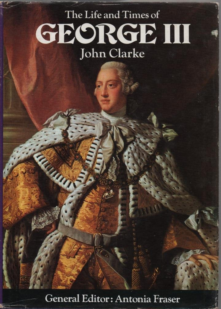 The Life and Times of George III