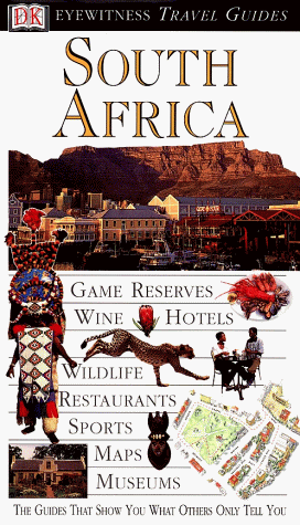 DK Eyewitness Travel Guide: South Africa DK and Poole, Kate