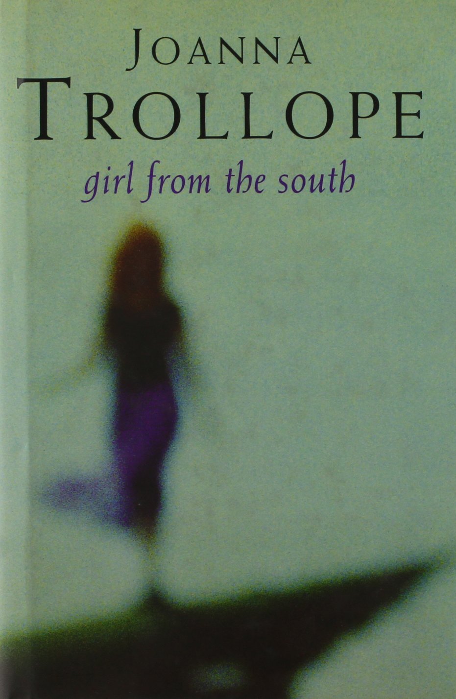 Girl from the South Trollope, Joanna