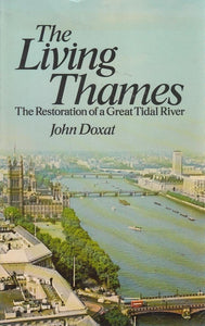 The Living Thames Doxat, John