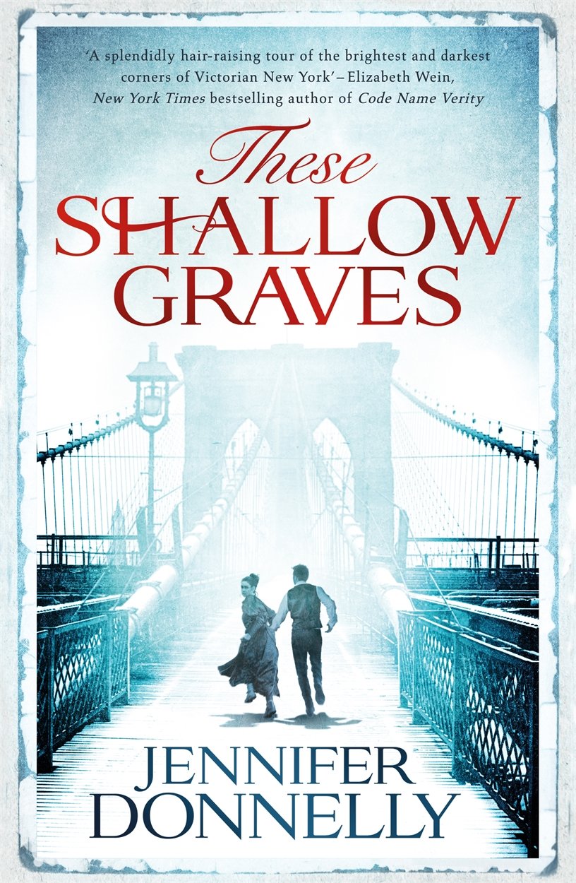 These Shallow Graves [Hardcover] Donnelly, Jennifer
