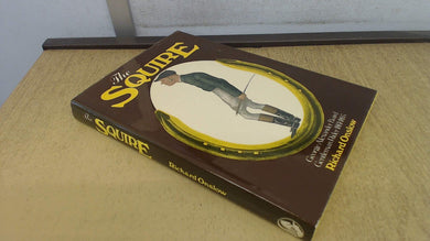 The Squire: Life of George Alexander Baird, Gentleman Rider, 1861-93