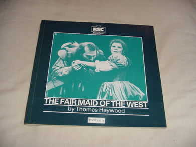 Fair Maid of the West (Swan theatre plays) Heywood, Thomas and Trussler, Simon