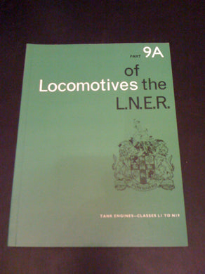 Locomotives of the London and North Eastern Railway: Tank Engines Classes L1-N19 Pt. 9A (Locomotives of the LNER)