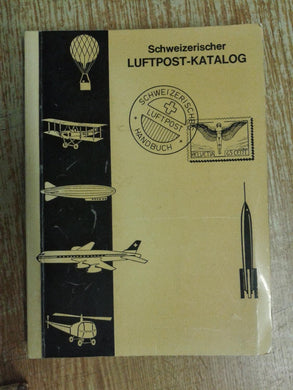 Schweizerischer Luftpost-Katalog Schweizer Aerophilatelisten-Verein Handbuch [Paperback] Schweizer Aerophilatelisten-Verein