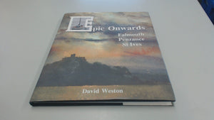 Epic Onwards: Falmouth, Penzance, St Ives Weston, David