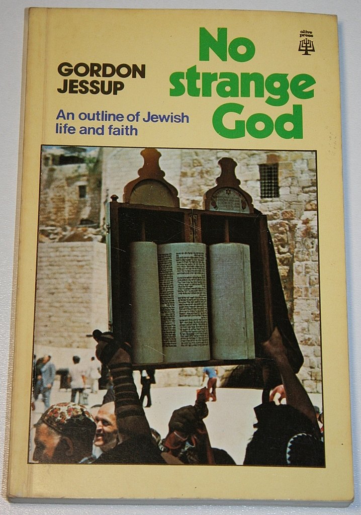 No Strange God: Outline of Jewish Life and Faith Jessup, Gordon