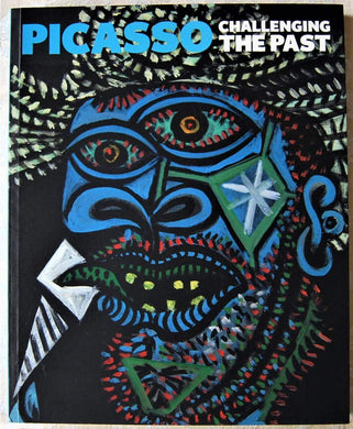 Picasso Challenging the Past by Robbins, Anne ( Author ) ON Dec-05-2009, Paperback [Paperback] Robbins, Anne