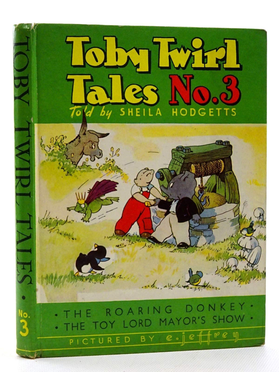 Toby Twirl tales no. 3 [Hardcover] Hodgetts, Sheila and Jeffrey, E.